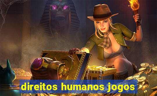 direitos humanos jogos